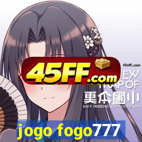jogo fogo777